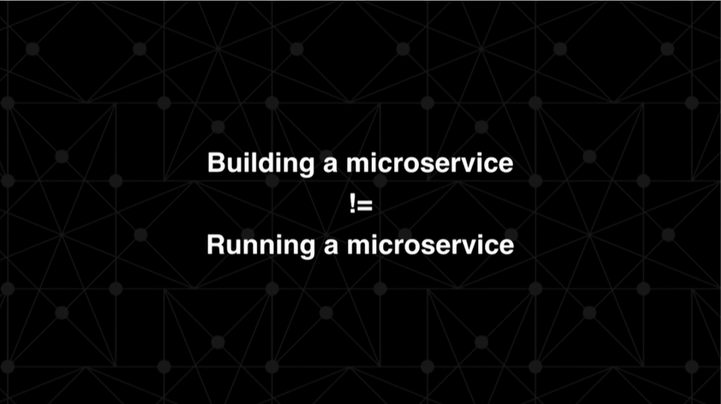 Building a microservice is not the same as running a microservice [presentation by Marco Palladino, CTO at Mashape.com at the nginx 2016 conference]