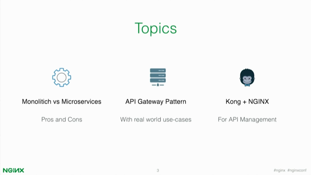 Topics of the webinar include monolithic vs. microservice architectures, API Gateways, and Kong with NGINX [presentation by Marco Palladino, CTO at Mashape.com at the nginx 2016 conference]